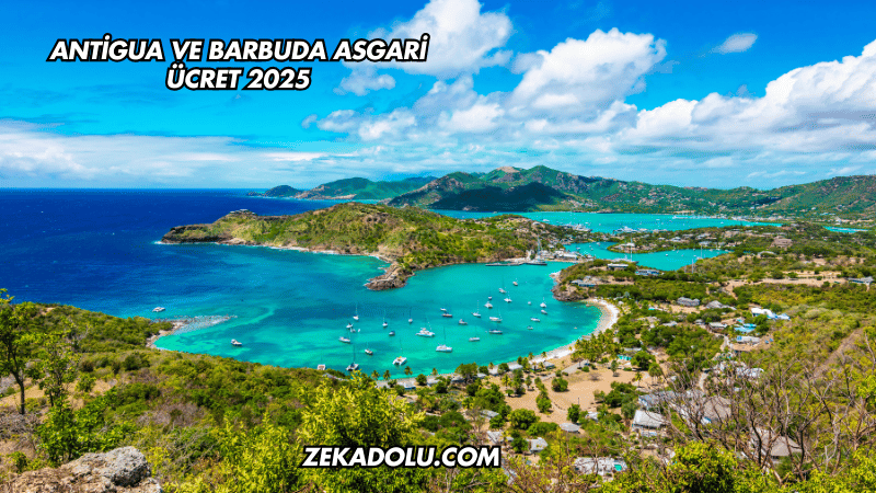 Antigua ve Barbuda Asgari Ücret 2025