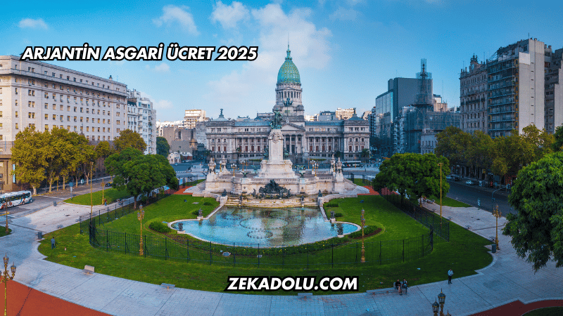 Arjantin Asgari Ücret 2025