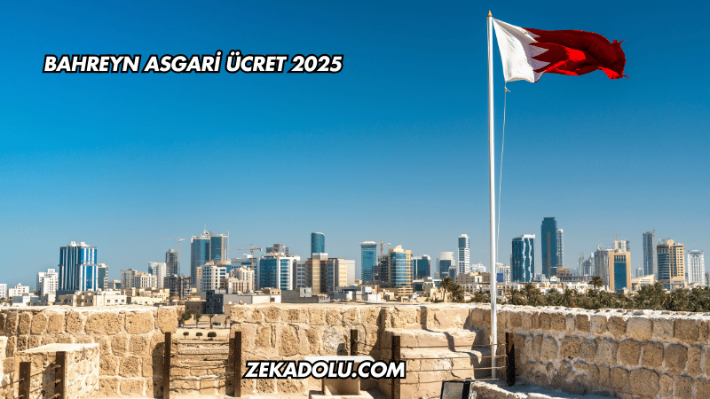 Bahreyn Asgari Ücret 2025