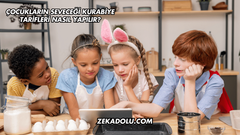 Çocukların Seveceği Kurabiye Tarifleri Nasıl Yapılır?